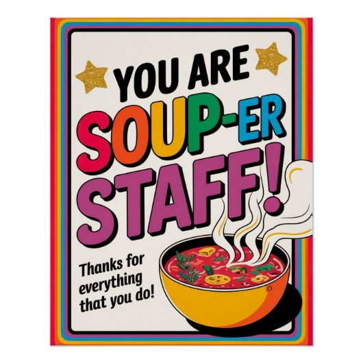 You Are Soup-Er Staff Thank You Poster ポスター (正面)