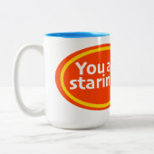 You Are Staring Print Novelty  ツートーンマグカップ (左)
