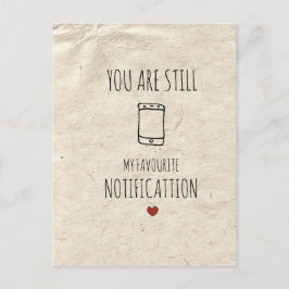You are still my favourite notification ポストカード