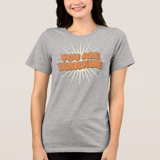 You are Sunshine トライブレンドＴシャツ