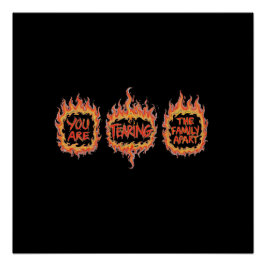 You Are Tearing This Family Apart ポスター