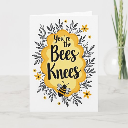 You Are The Bees Knees Card カード (正面)