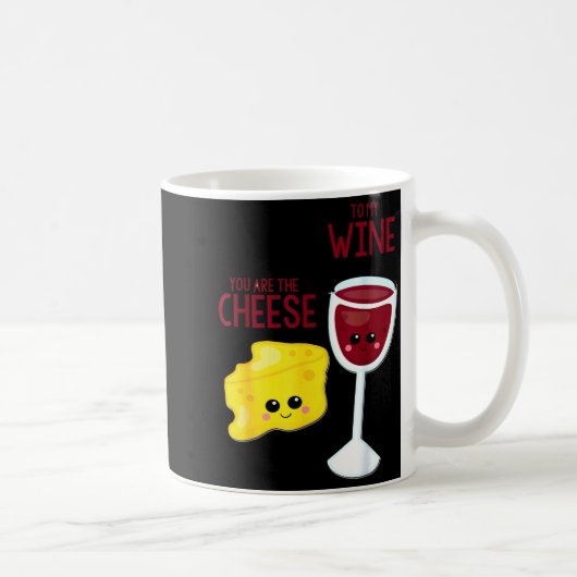 You Are The Cheese To My Wine Friend Valentine's D コーヒーマグカップ (右)