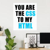 You are the CSS to my HTML ポスター (ホームオフィス)