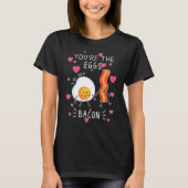 You are the Eggs to my Bacon cute Tシャツ (正面)