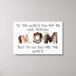 You Are the World – 写真カスタムMOM Canvas Print キャンバスプリント