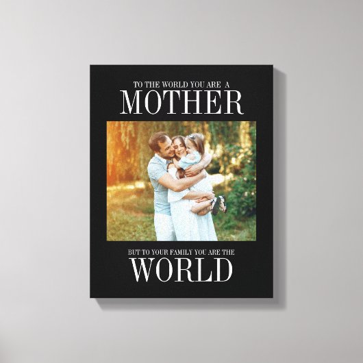 You Are The World Mother's Day Photo Canvas キャンバスプリント (正面)
