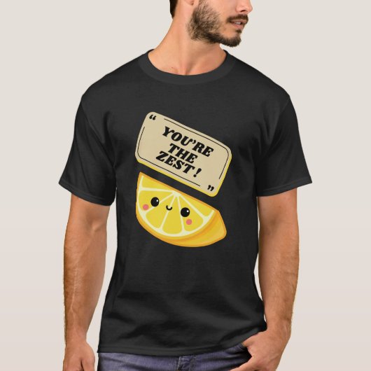 You Are the Zest T-Shirt – Cute Lemon Pun Cartoon  Tシャツ (正面)