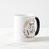 You Are Valid Rainbow Quote – LGBTQ+ Mug - Pride  モーフィングマグカップ (正面右)