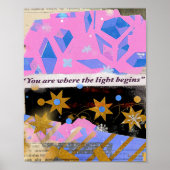 You Are Where the Light Begins – Mixed Media Print ポスター (正面)