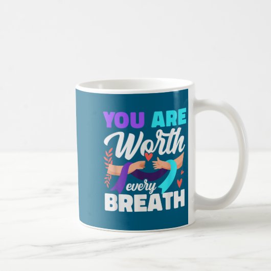 You Are Worth Every Breath Depression Awareness コーヒーマグカップ (右)