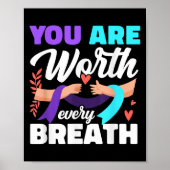 You Are Worth Every Breath Depression Awareness  ポスター (正面)