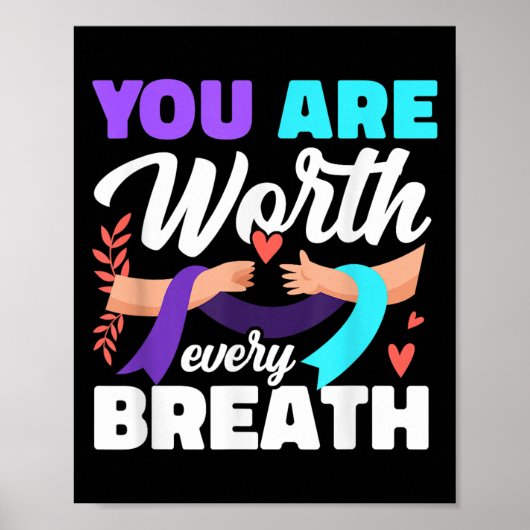 You Are Worth Every Breath Depression Awareness  ポスター (正面)