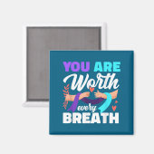 You Are Worth Every Breath Depression Awareness  マグネット (正面/裏面)