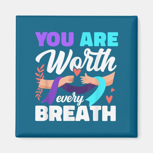 You Are Worth Every Breath Depression Awareness  マグネット (正面)