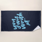 You are worth it ビーチタオル (正面)