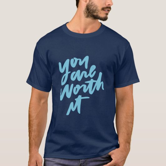 You are worth it tシャツ (正面)