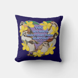 You are worth more than many sparrows クッション