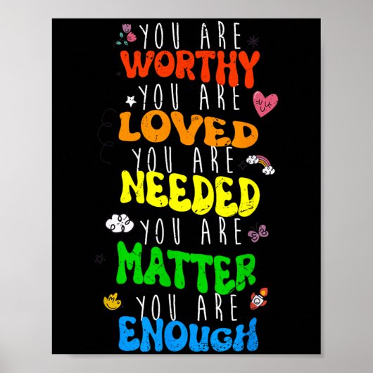 You Are Worthy You Are Loved Suicide Prevention Aw ポスター (正面)