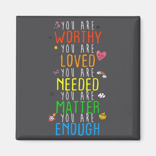 You Are Worthy You Are Loved Suicide Prevention Aw マグネット (正面)