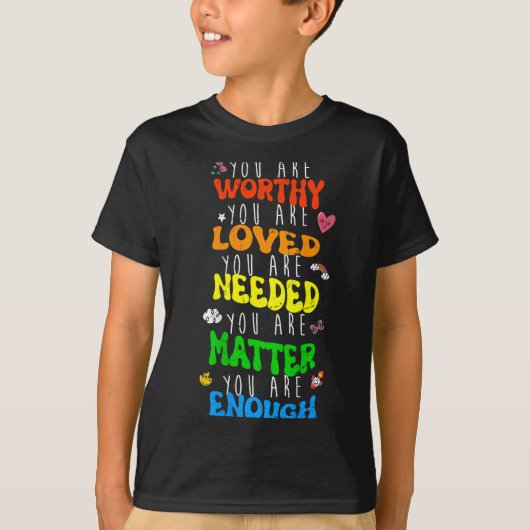 You Are Worthy You Are Loved Suicide Prevention Aw Tシャツ (正面)