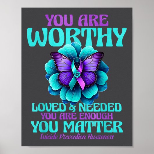 You Are Worthy You Are Loved You Are Needed  ポスター (正面)