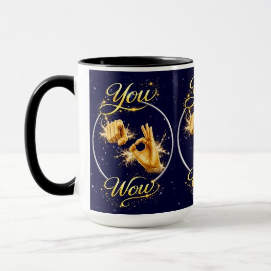 YOU ARE WOW : Make Him or Her feel special マグカップ (左)