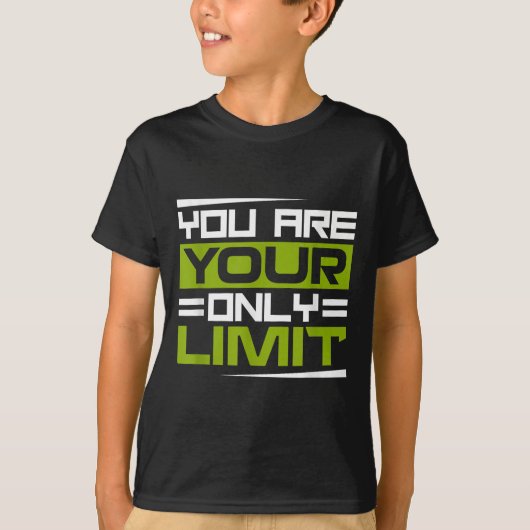 You Are Your Only Limit, Insration And Motivation  Tシャツ (正面)