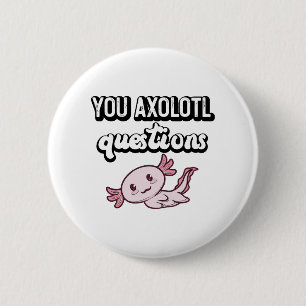 You Axolotl質問レトロ90sかわいいAxolotl 缶バッジ
