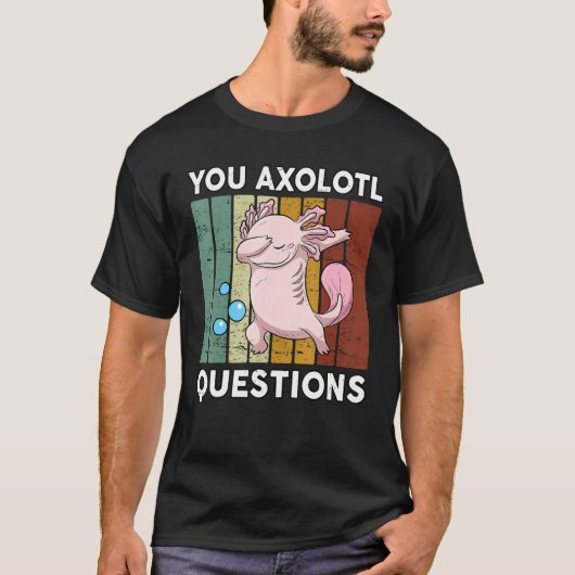 You Axolotl質問Youth Kids Cute Axolotl Tシャツ (正面)