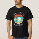 You axolotl questions tシャツ (正面)