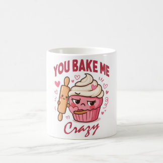 You Bake Me Crazy Mug – Funny Baking Love mug コーヒーマグカップ