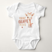 You Bet Giraffe I'm Cute Baby T-Shirt ベビーボディスーツ (正面)