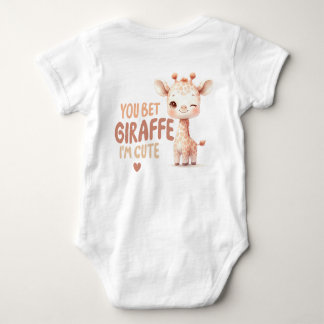 You Bet Giraffe I'm Cute Baby T-Shirt ベビーボディスーツ
