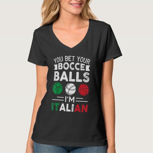 You Bet Your Bocce Balls I'm Italian  Italian Flag Tシャツ (正面)