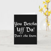 You Betcha Uff Da Don't Cha Know  カード (黄色い花)