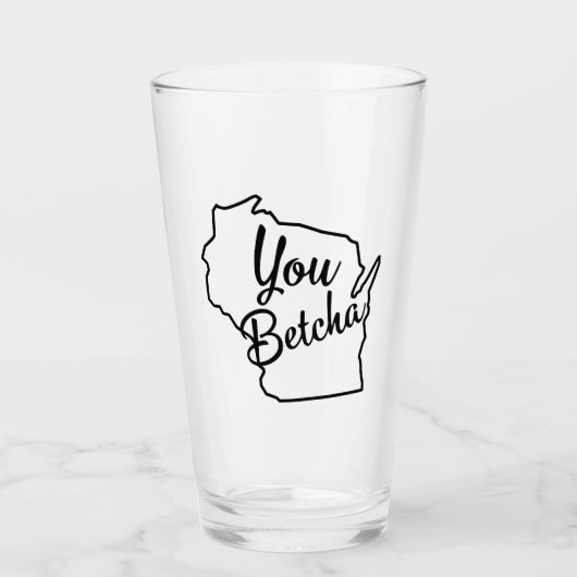 You Betcha Wisconsin Beer Glass タンブラーグラス (正面)