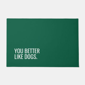 「You Better Like Dogs」犬の玄関マット おもしろい ドアマット