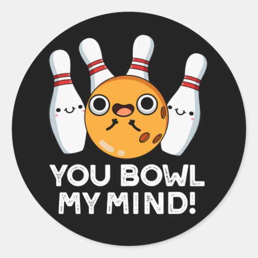You Bowl My Mind おもしろいボーリングプンダークBG ラウンドシール (正面)