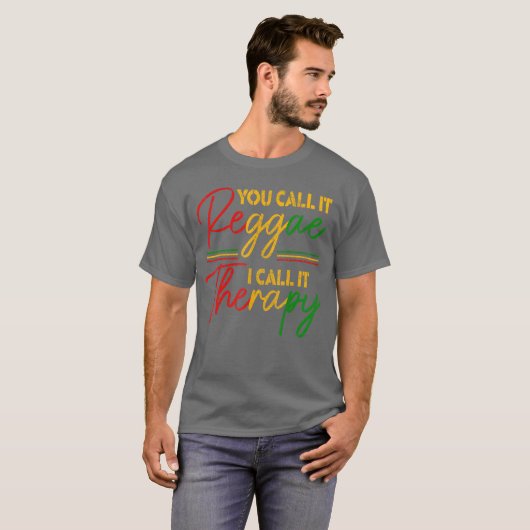 You Call It Reggae I Call Itherapy Rasta Rastafari Tシャツ (正面フル)