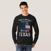 You Can All Go To Hell I'm Going To Texas Flag Vin Tシャツ (正面フル)