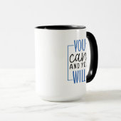 You Can and You Will Coffee Mug マグカップ (正面右)