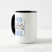 You Can and You Will Coffee Mug マグカップ (正面左)