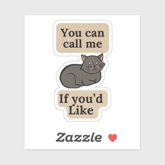 You Can Call Me If You’d Like Cat シール (シート)