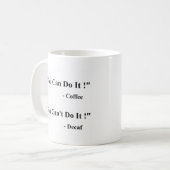You Can / Can't Do It Coffee Mug コーヒーマグカップ (正面左)