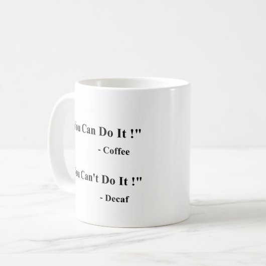 You Can / Can't Do It Coffee Mug コーヒーマグカップ (正面左)