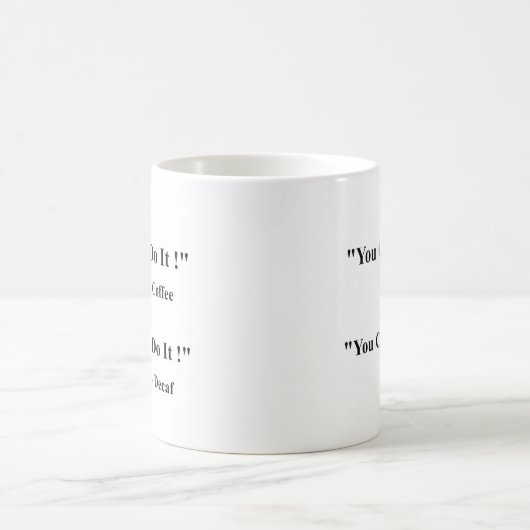 You Can / Can't Do It Coffee Mug コーヒーマグカップ (中央)