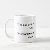 You Can / Can't Do It Coffee Mug コーヒーマグカップ (左)