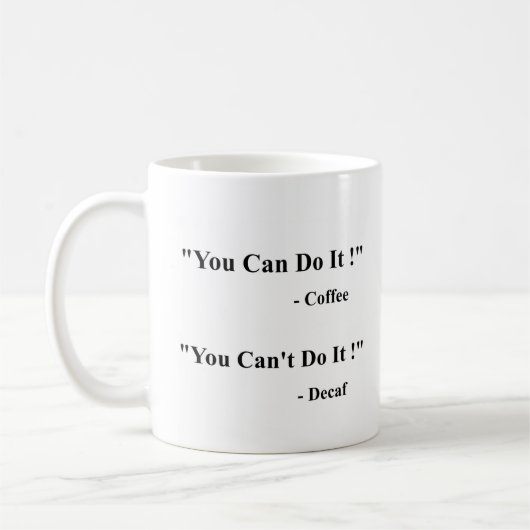 You Can / Can't Do It Coffee Mug コーヒーマグカップ (左)