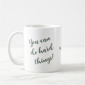 You Can Do Hard Things Inspirational Quote Custom コーヒーマグカップ (左)